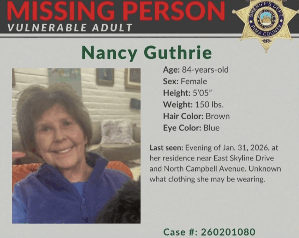 Nancy Guthrie is still missing, several days after being taken from her home.