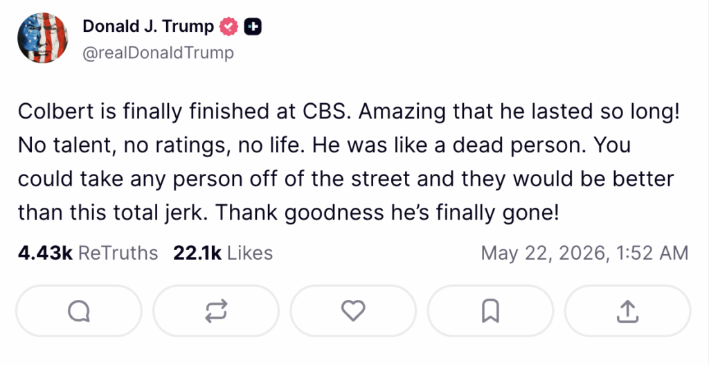 President Trump lashed out at Stephen Colbert following the late night host's final show.