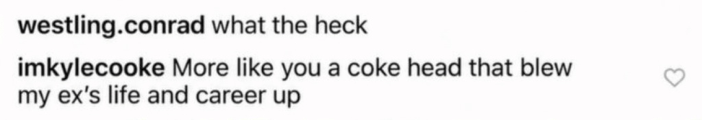 A screenshot of Kyle Cooke calling West Wilson a "coke head" in an Instagram comment on October 29, 2026.